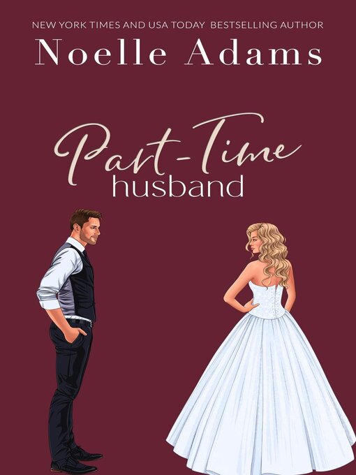 Title details for Part-Time Husband by Noelle Adams - Available